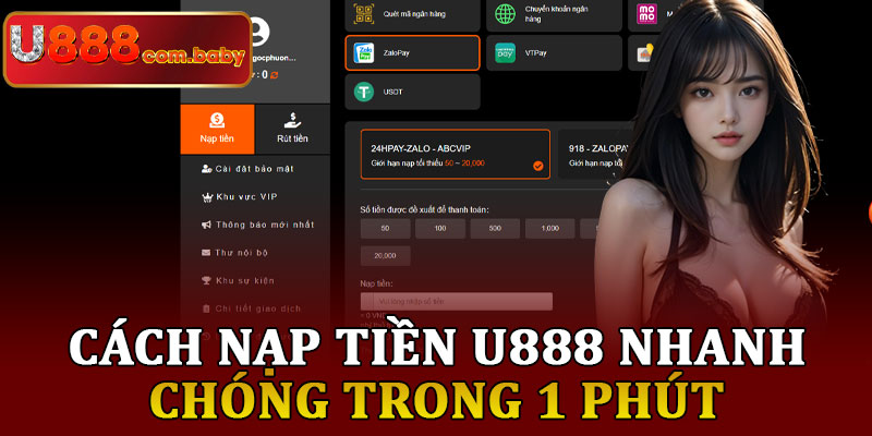 Cách Nạp Tiền U888 Nhanh Chóng Trong 1 Phút