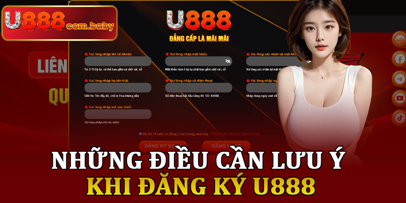 Những Điều Cần Lưu Ý Khi Đăng Ký U888