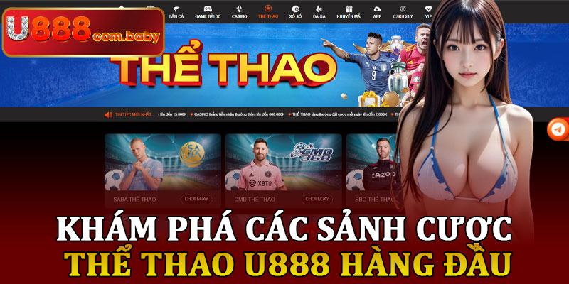 Khám Phá Các Sảnh Cược Thể Thao U888 Hàng Đầu